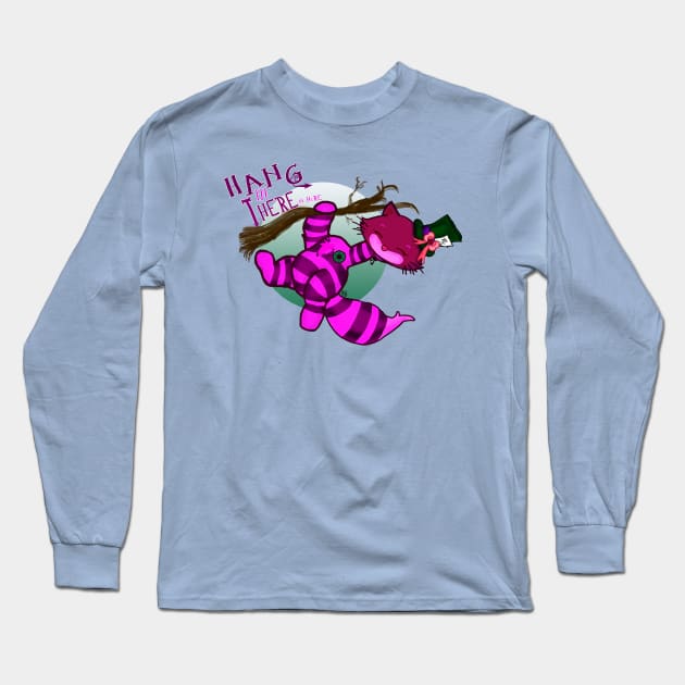 Hang in There..or Here Long Sleeve T-Shirt by GnarllyMama